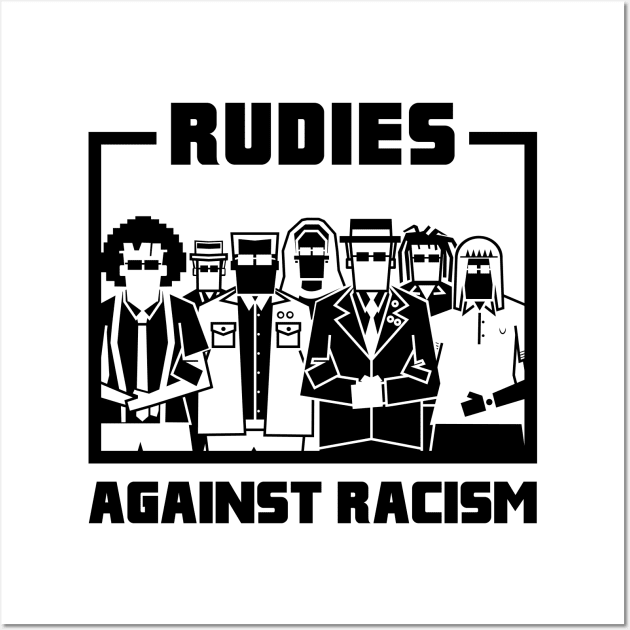 Rudies Against Racism (version 2) Wall Art by bryankremkau